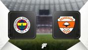 (CANLI) Fenerbahçe - Adanaspor maçı 