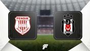 Pendikspor - Beşiktaş maçı ne zaman, saat kaçta ve hangi kanalda? ilk 11'ler
