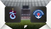 Trabzonspor - Kasımpaşa maçı ne zaman, saat kaçta, hangi kanalda? 