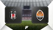 Beşiktaş-Shakhtar Donetsk maçı ne zaman, saat kaçta, hangi kanalda? (UEFA Avrupa Ligi)