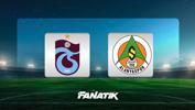 Trabzonspor - Alanyaspor maçı canlı anlatım - TS ALY maç kadrosu, skoru ve istatistikleri (Süper Lig)