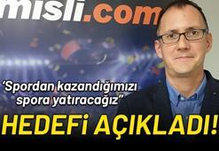 "Hedefimiz, spordan kazandığımızı spora yatırmak"