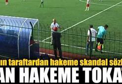 Antrenörden yan hakeme tokat!