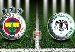 Fenerbahçe - Konyaspor maçına doğru...