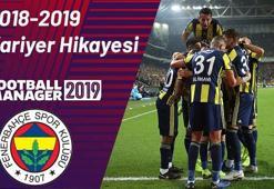 FM 2019 Fenerbahçe kariyer hikayesi 2018-2019 | Batuhan Özdemir