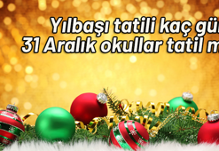 31 Aralık tatil mi? 31 Aralık'ta okul var mı? Yılbaşı tatili kaç gün olacak?