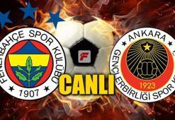 Fenerbahçe-Gençlerbirliği maç kaç kaç? ( FB-Gençler canlı skor)