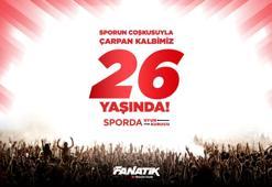 Fanatik, 26 yaşında!