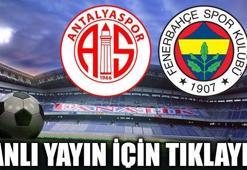 Antalyaspor-Fenerbahçe Canlı!