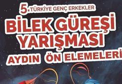 Aydın'da ilk kez bilek güreşi müsabakaları yapılacak
