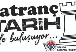 Satranç tarih ile buluşuyor