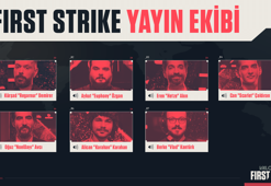 First Strike'ın yayın ekibi belli oldu