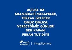 Evde kalmanın öneminin vurgulandığı bu dönemde evde kalmaya destek : #HepSeninle