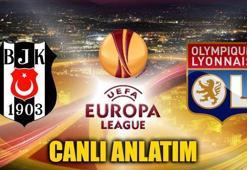 Beşiktaş - Lyon CANLI ANLATIM