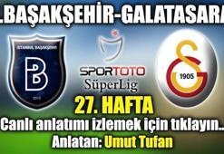 Medipol Başakşehir-Galatasaray | CANLI