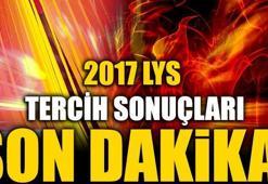 Hangi öğrenci hangi üniversiteyi kazandı! 2017 LYS tercih sonuçları