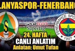 Alanyaspor-Fenerbahçe Canlı Anlatım