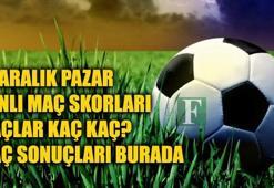 Canlı maç Skorları ve sonuçları - (Maçlar kaç kaç) 18 Aralık Pazar