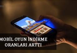 Mobil oyun indirme oranları arttı