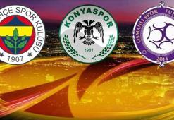 İÅte Fenerbahçe, Konyaspor ve Osmanlıspor'un UEFA Avrupa Ligi'ndeki rakipleri
