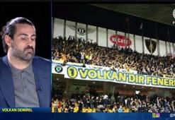 Volkan Demirel: Dışarıdan 11 adam toplasak, onlar da toplasa, yine biz kazanırız!
