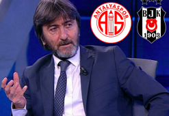 Antalyaspor - Beşiktaş: Rıdvan Dilmen'den flaş yorum!