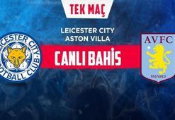 Leicester City - Aston Villa maçı iddaa oranları! Heyecan misli.com'da