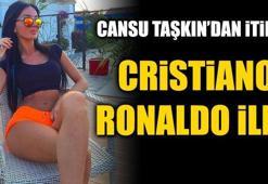 Cansu Taşkın: "Ronaldo ile irtibat halindeyiz"