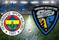 Fenerbahçe - Karacabey Belediyespor maçı hangi kanalda? (İLK 11)