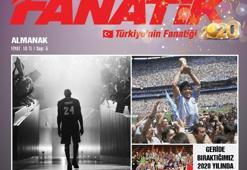 2020 nasıl geçti? Fanatik Almanak tüm bayilerde!