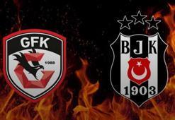 Gaziantep FK - Beşiktaş maçı öncesi son dakika gelişmeleri...