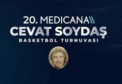 20. Medicana Cevat Soydaş Basketbol Turnuvası başlıyor