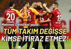 Tüm takım değişse kimse itiraz etmez!