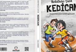 Cem Akdağ'dan bir basketbol hikayesi: KEDİCAN