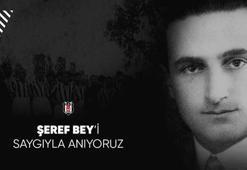 Beşiktaş, Şeref Bey'i andı