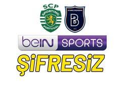 Sporting Lizbon - Başakşehir bein sports 1 canlı izle