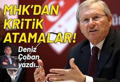 MHK'dan kritik atamalar