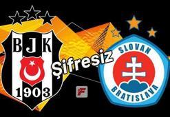 Beşiktaş - Slovan Bratislava maçını şifresiz canlı veren yabancı kanallar (BJK - Bratislava şifresiz)