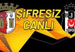 Braga - Beşiktaş şifresiz canlı veren yabancı kanallar (Braga - BJK şifresiz)