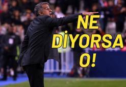 Güneş ne diyorsa o!