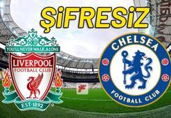 Liverpool - Chelsea maçını şifresiz canlı veren yabancı kanallar (Liverpool Chelsea şifresiz)