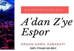 Espor adına yeni bir e-kitap: “A'dan Z'ye Espor”