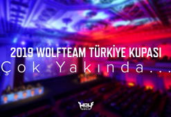 2019 Wolfteam Türkiye Kupası geliyor!