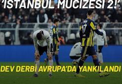 Dev derbi Avrupa'da yankılandı