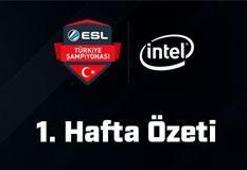ESL Türkiye Şampiyonası 1. Hafta Özeti