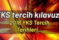 2018 YKS tercih tarihleri ne zaman başlıyor? YKS tercih klavuzu!