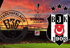 B36 Torshavn - Beşiktaş maçı saat kaçta?