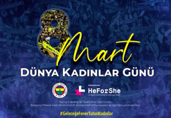 Fenerbahçe paylaştı - 8 Mart Dünya Kadınlar Günü!