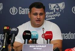 Milli Güreşçi Rıza Kayaalp: Olimpiyat şampiyonu olup güreşi bırakmak istiyorum