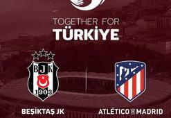 Beşiktaş ile Atletico Madrid, depremzedeler için karşılaşacak
